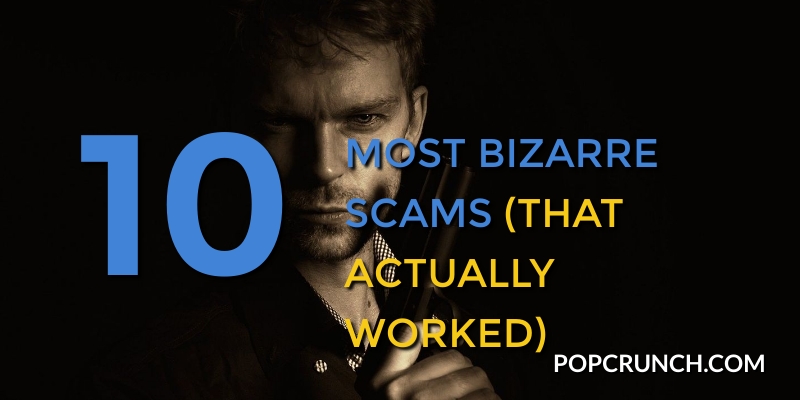 Bizarre Scams